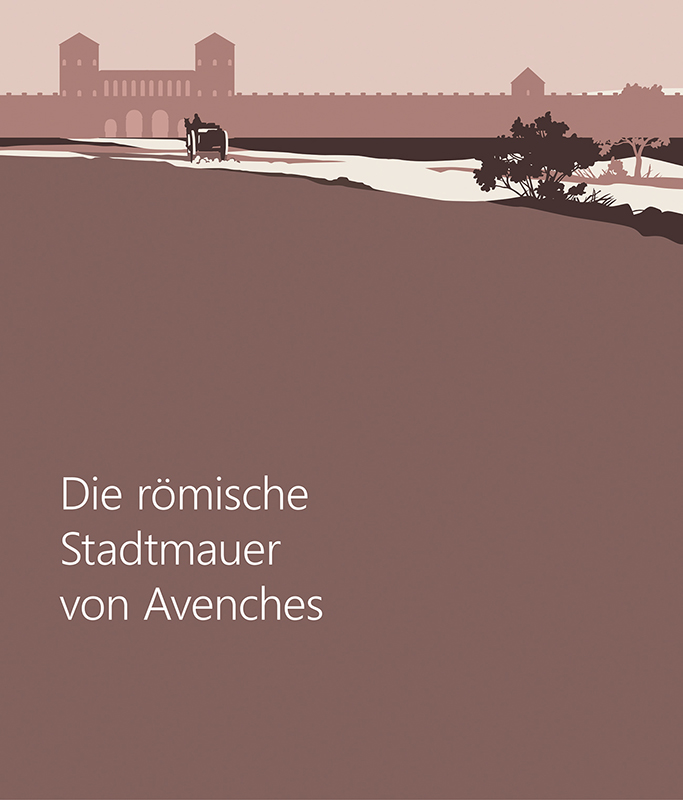 Die römische Stadtmauer von Avenches
